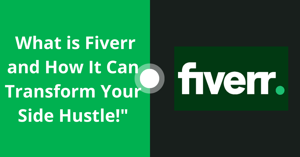 You are currently viewing Unlocking the Magic: What is Fiverr and How It Can Transform Your Side Hustle!