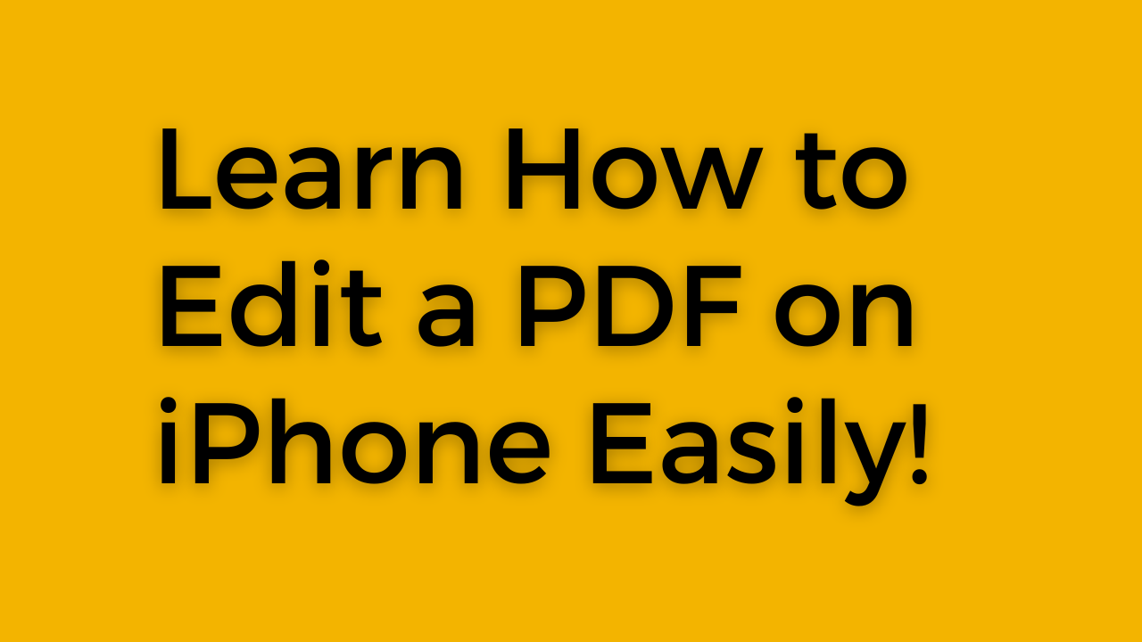 You are currently viewing Simplify Your Workflow: Learn How to Edit a PDF on iPhone Easily!