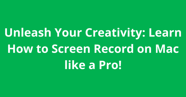 Unleash Your Creativity: Learn How to Screen Record on Mac like a Pro! Below are Simple steps!